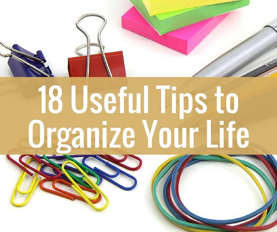 How To Organize Your Life Right Now