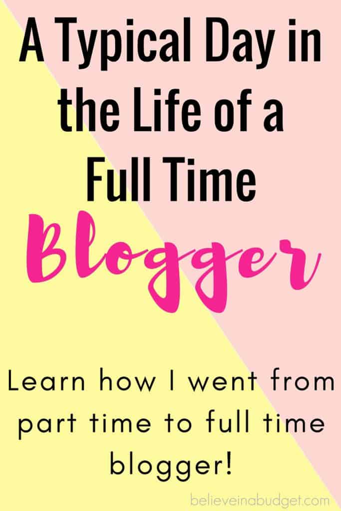 Learn how I went from a part time to full time blogger. I'm sharing how I was able to make enough extra income from blogging to turn it into a full time job. I break down what I do each day and what I'm working on as a blogger! 