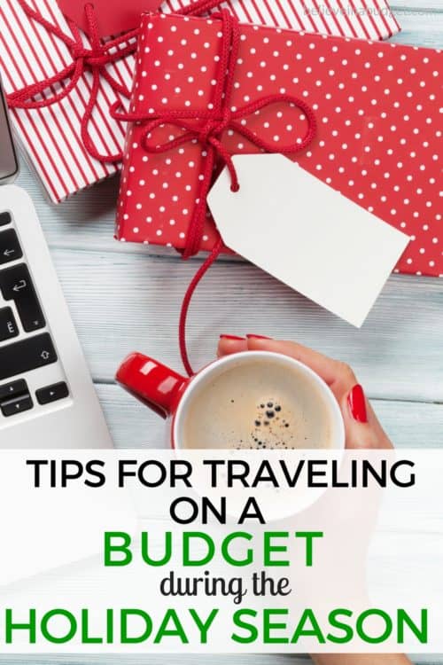 Here are tips on how to budget for holiday travel! Learn how to budget and save money if you are going on vacation or traveling during the holidays. #budgettravel #traveltips