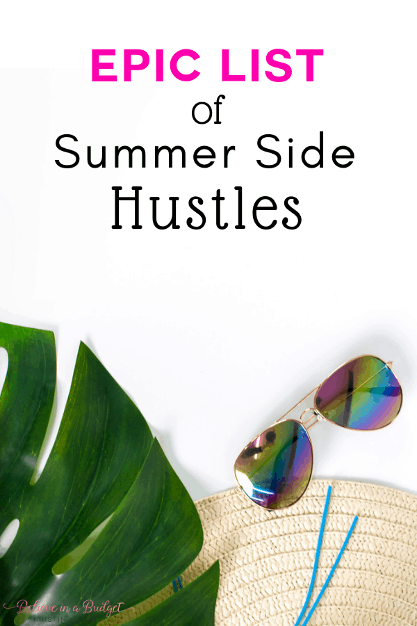 Epic list of summer side hustle ideas. Earn extra income this summer with a side hustle.