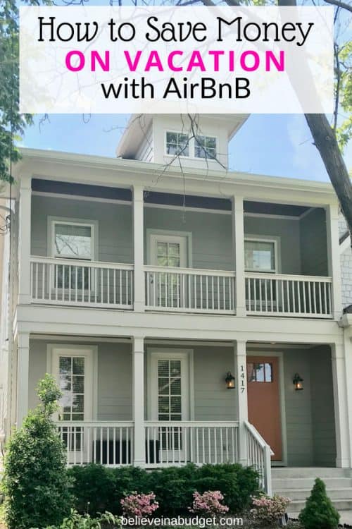 Learn how to save money on vacation by using AirBnb. The price is cheaper than a hotel and much bigger! 