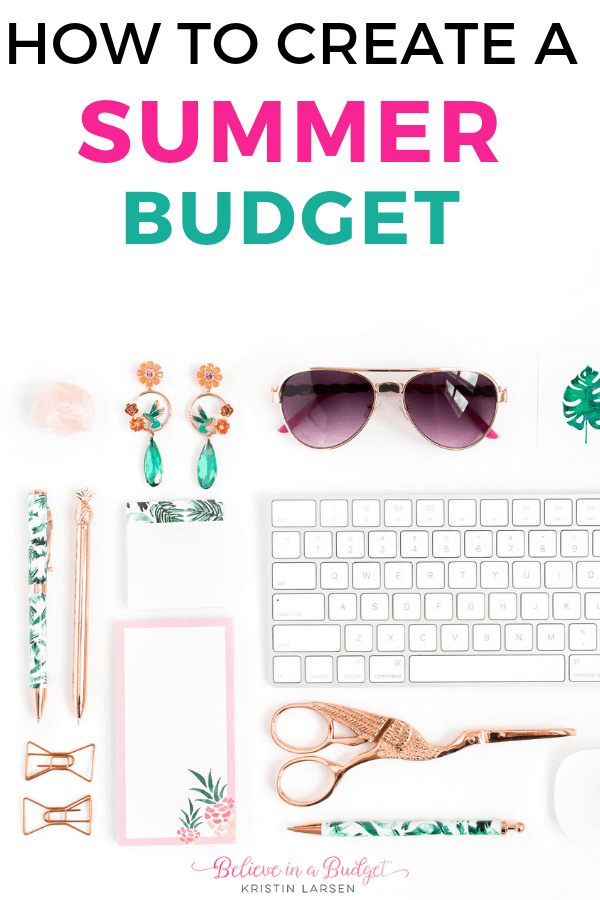 Learn how to create a summer budget and save money this season. 